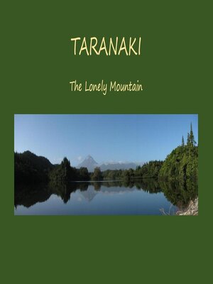 cover image of Taranaki--the Lonely Mountain